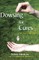 Dowsing for Cures