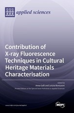 Contribution of X-ray Fluorescence Techniques in Cultural Heritage Materials Characterisation Contribution of X-ray Fluorescence Techniques in Cultural Heritage Materials Characterisation