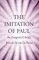 The Imitation of Paul