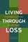 Living Through Loss