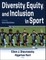 Diversity, Equity, and Inclusion in Sport
