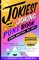 The Jokiest Joking Puns Book Ever Written . . . No Joke!