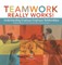 Teamwork Really Works!
