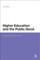 Higher Education and the Public Good