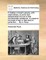 A Treatise on Bear's Grease, with Observations, to Prove How Indispensible the Use of That Incomparable Substance, to Preserve the Head of Hair, in That State of Perfection, ... by A. Ross.