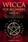 Wicca For Beginners