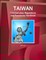 Taiwan Criminal Laws, Regulations and Procedures Handbook - Strategic Information and Basic Laws