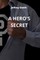 A Hero's Secret