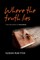 Where the Truth Lies