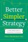 Better, Simpler Strategy