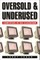Oversold and Underused