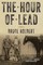 The Hour of Lead