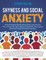 Shyness and Social Anxiety