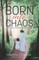 Born Into Chaos