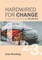Hardwired for Change