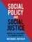 Social Policy and Social Justice