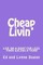Cheap Livin'