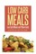 Low Carb Meals