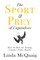 The Sport and Prey of Capitalists