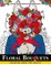 Floral Bouquets Coloring Book for Adults