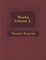 Works, Volume 4...