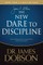 The New Dare to Discipline