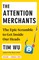 The Attention Merchants