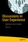 Discussions in User Experience