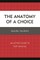 The Anatomy of a Choice