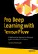 Pro Deep Learning with TensorFlow