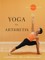 Yoga for Arthritis: The Complete Guide