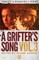 A Grifter's Song Vol. 3