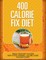 400 Calorie Fix Diet