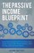 The Passive Income Blueprint