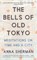 The Bells of Old Tokyo