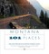 A History of Montana in 101 Places