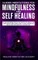 Guided Meditations for Mindfulness and Self Healing