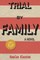 Trial By Family