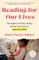 Reading for Our Lives