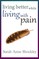 Living Better While Living With Pain