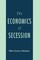 The Economics of Secession