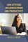 How Attitude Influences Work and Productivity