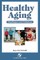 Healthy Aging