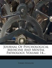 Journal Of Psychological Medicine And Mental Pathology, Volume 14... Journal Of Psychological Medicine And Mental Pathology, Volume 14...
