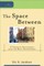 The Space Between