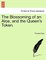 The Blossoming of an Aloe, and the Queen's Token.