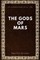The Gods of Mars