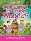 What Animals Live in the Woods? (A Coloring Book)