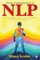 The Life Transforming Power of Nlp