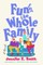 Fun for the Whole Family